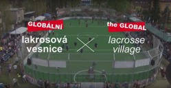 Vyšla kniha Stvořitelova hra na cestě světem; film Globální lakrosová vesnice nyní on-line