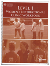 Women's Instructional Clinic Workbook - Level 1